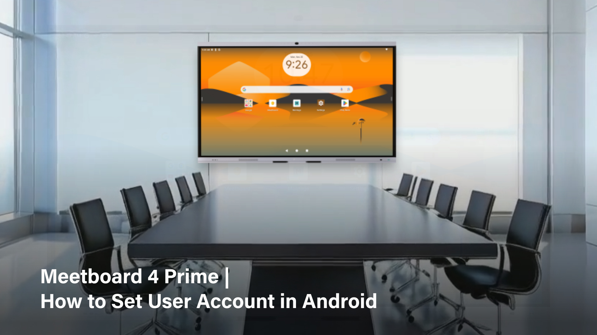 Meetboard 4 Prime | How to Set User Account in Android